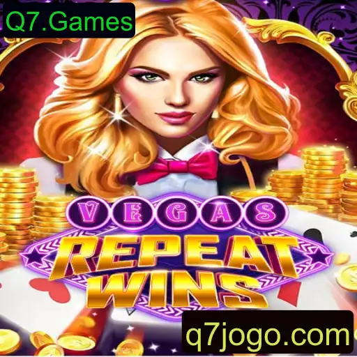 VegasRepeatWins: Descubra a Excitante Novidade em Jogos de Cassino da Q7.Games